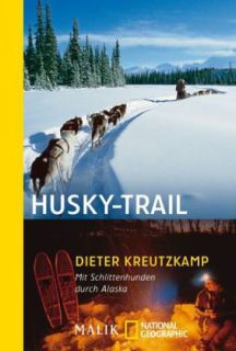 Dieter Kreutzkamp: Husky-Trail